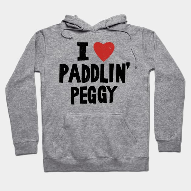 I Love Paddlin' Peggy Hoodie by WizzKid